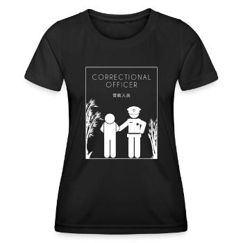 Correctional Officer Chinese Hanzi Corrections - Women's Functional T-Shirt - black - Front - AI Model Female 172 light (172cm)