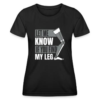 Faites-moi savoir si vous trouvez ma prothèse de jambe d’utilisateur de jambe - T-shirt sport Femme - noir - Devant - AI Model Female 172 light (172cm)