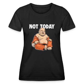 Not Today Buddhist Symbol Statue Priest Buddhism - Women's Functional T-Shirt - black - Front - AI Model Female 172 light (172cm)