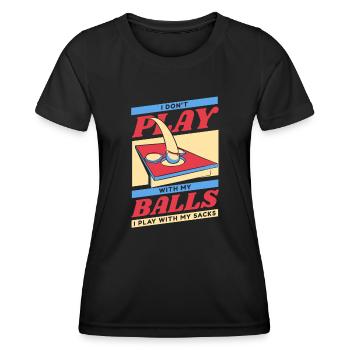 Don't Play With Balls I Play With Sacks Game - Women's Functional T-Shirt - black - Front - AI Model Female 172 light (172cm)