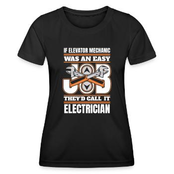 Easy Job They'd Call It Electrician Repair - Women's Functional T-Shirt - black - Front - AI Model Female 172 light (172cm)