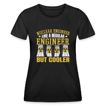 Wie ein normaler Ingenieur, aber mit kühlerer Energie, Kernenergie - Frauen Funktions-T-Shirt - Schwarz - Vorne - AI Model Female 172 light (172cm)