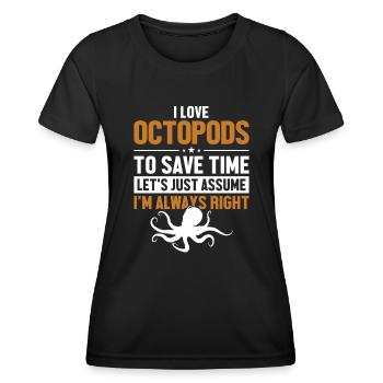 Octopods Lover Nehmen wir an, ich habe recht, Octopoda - Frauen Funktions-T-Shirt - Schwarz - Vorne - AI Model Female 172 light (172cm)