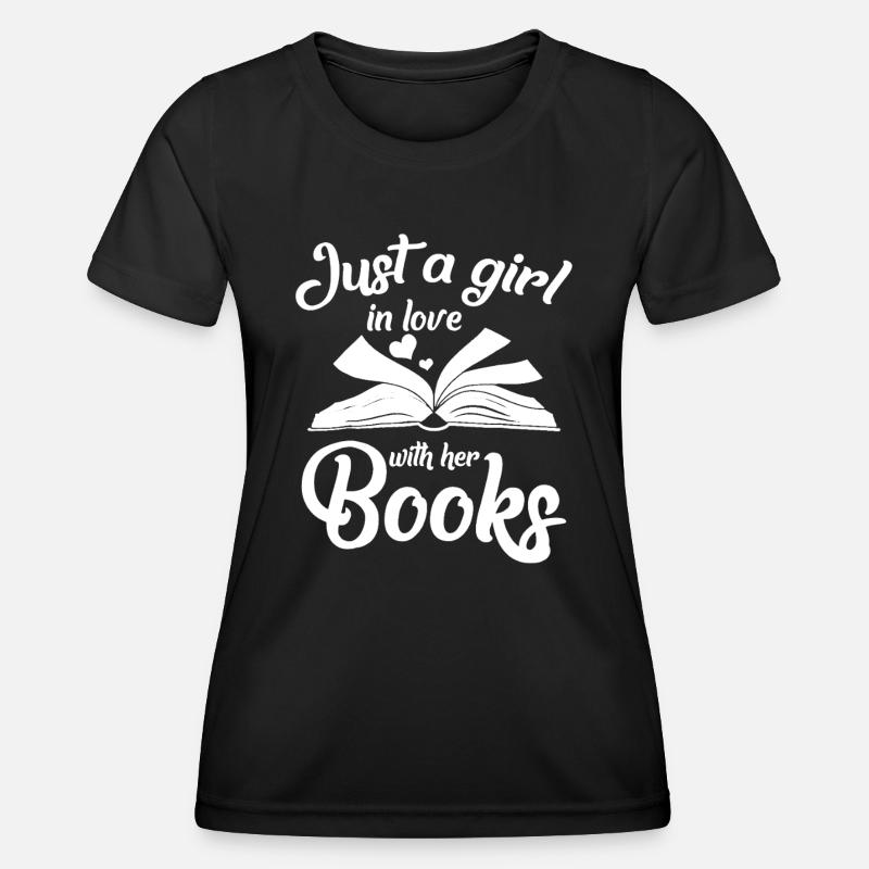 A Girl In Love With Her Books - Women's Functional T-Shirt - black