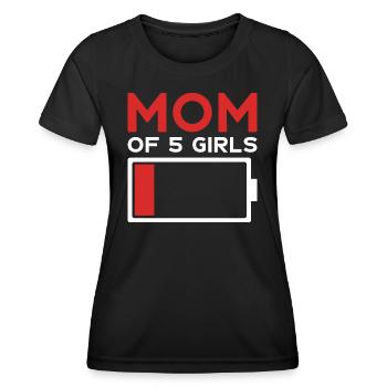 MOM FIVE DAUGHTERS MOM OF 5 GIRLS - Women's Functional T-Shirt - black - Front - AI Model Female 172 light (172cm)