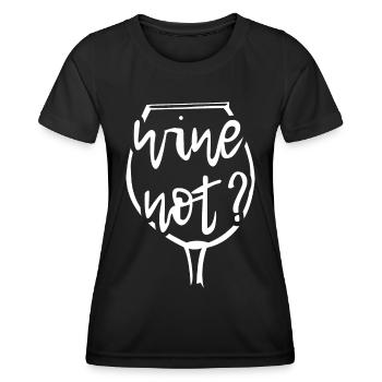 Wine not? Wine - Women's Functional T-Shirt - black - Front - AI Model Female 172 light (172cm)