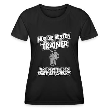 Nur die besten Trainer kriegen dieses Shirt Lustig - Frauen Funktions-T-Shirt - Schwarz - Vorne - AI Model Female 172 light (172cm)
