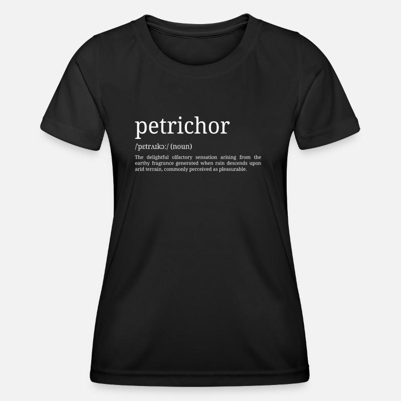 Petrichor - Dictionary Definition - Women's Functional T-Shirt - black