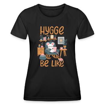 Hygge Be Like - Women's Functional T-Shirt - black - Front - AI Model Female 172 light (172cm)