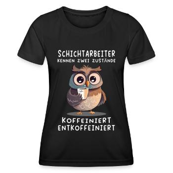 Eule Schichtarbeiter Kaffee Arbeit Job Beruf - Frauen Funktions-T-Shirt - Schwarz - Vorne - AI Model Female 172 light (172cm)