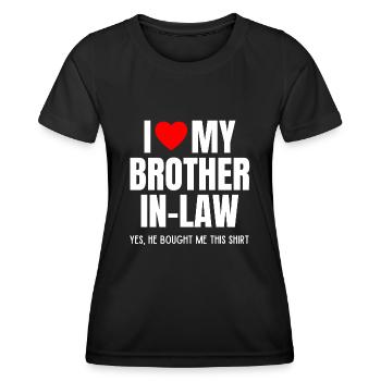 Ich liebe meinen Schwager Schwieger, lustiger Favorit für Schwester - Frauen Funktions-T-Shirt - Schwarz - Vorne - AI Model Female 172 light (172cm)