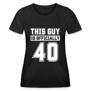 This Guy Is Officially 40 Years Old Celebrate 40th - Women's Functional T-Shirt - black - Front - AI Model Female 172 light (172cm)