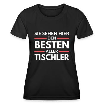 Sie sehen hier den Besten aller Tischler - Frauen Funktions-T-Shirt - Schwarz - Vorne - AI Model Female 172 light (172cm)