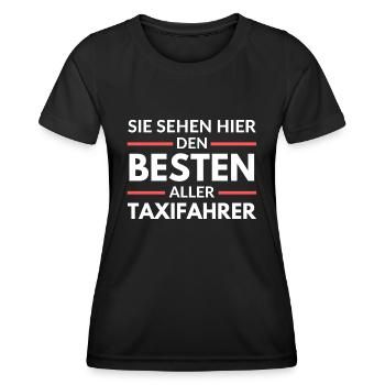 Sie sehen hier den Besten aller Taxifahrer - Frauen Funktions-T-Shirt - Schwarz - Vorne - AI Model Female 172 light (172cm)