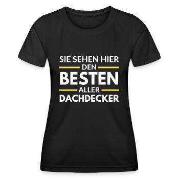 Sie sehen hier den Besten aller Dachdecker - Frauen Funktions-T-Shirt - Schwarz - Vorne - AI Model Female 172 light (172cm)