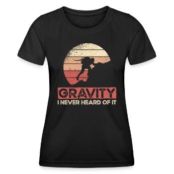 Gravity I Never Heard Of It. Gravitation Design - Women's Functional T-Shirt - black - Front - AI Model Female 172 light (172cm)