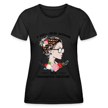 A Well Read Woman Is A Dangerous Creature - Women's Functional T-Shirt - black - Front - AI Model Female 172 light (172cm)