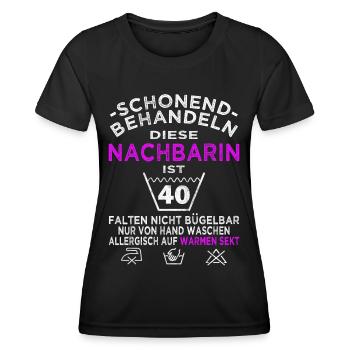 Nachbarin 40. Geburtstag schonend behandeln - Frauen Funktions-T-Shirt - Schwarz - Vorne - AI Model Female 172 light (172cm)