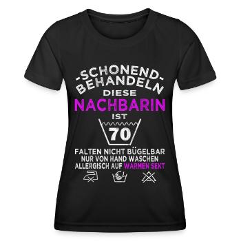 Nachbarin 70. Geburtstag schonend behandeln - Frauen Funktions-T-Shirt - Schwarz - Vorne - AI Model Female 172 light (172cm)