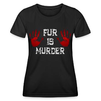 Pelz ist Mord - Frauen Funktions-T-Shirt - Schwarz - Vorne - AI Model Female 172 light (172cm)