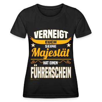 Lustiges Majestät Spruch Design Führerschein Fahra - Frauen Funktions-T-Shirt - Schwarz - Vorne - AI Model Female 172 light (172cm)