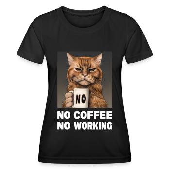 no coffee no working. Mürrische Lustige Katze - Frauen Funktions-T-Shirt - Schwarz - Vorne - AI Model Female 172 light (172cm)