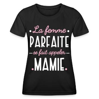 Mamie Parfaite. Idée cadeau grand-mère Citation - T-shirt sport Femme - noir - Devant - AI Model Female 172 light (172cm)