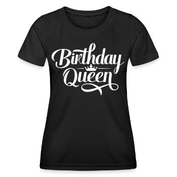 Birthday Queen Happy Birthday White - Women's Functional T-Shirt - black - Front - AI Model Female 172 light (172cm)