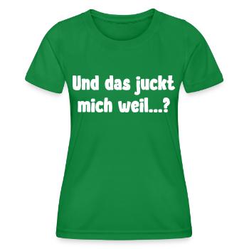 Und das juckt mich weil - Frauen Funktions-T-Shirt - Kelly Green - Vorne - AI Model Female 172 dark (172cm)