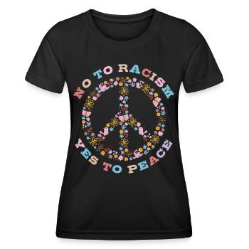 No to Racism Yes to Peace - Frauen Funktions-T-Shirt - Schwarz - Vorne - AI Model Female 172 light (172cm)