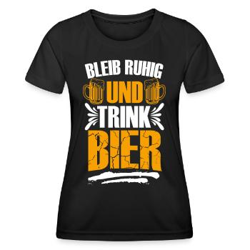Bleib Ruhig und trink Bier, Humor, Spaß, Fun, Geil - Frauen Funktions-T-Shirt - Schwarz - Vorne - AI Model Female 172 light (172cm)