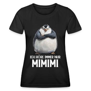 Pinguin Vogel Küken Ich höre immer nur Mimimi - Frauen Funktions-T-Shirt - Schwarz - Vorne - AI Model Female 172 light (172cm)