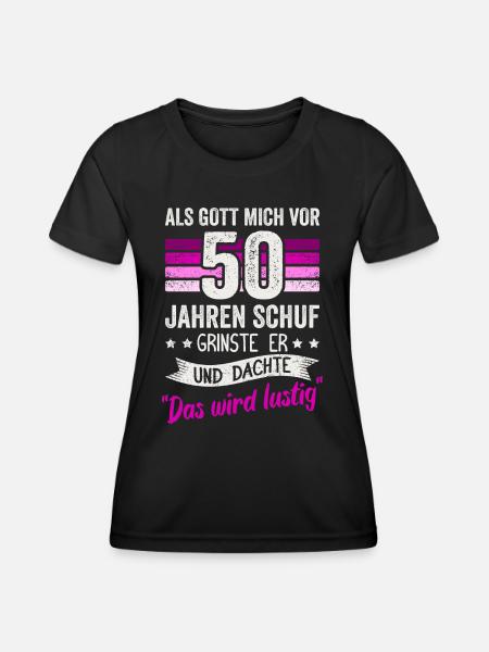 50. Geburtstag als Gott mich vor 50 Jahren schuf - Frauen Funktions-T-Shirt - Schwarz