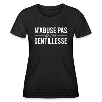 N'abuse pas de ma gentillesse humour - T-shirt sport Femme - noir - Devant - AI Model Female 172 light (172cm)