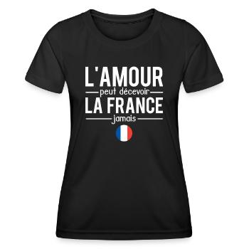 L'amour peut décevoir la france jamais français - T-shirt sport Femme - noir - Devant - AI Model Female 172 light (172cm)