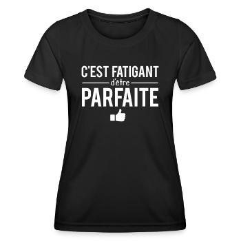 C'est fatigant d'être parfaite femme parfaite - T-shirt sport Femme - noir - Devant - AI Model Female 172 light (172cm)