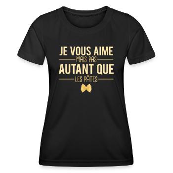 Je vous aime mais pas autant que les pâtes humour - T-shirt sport Femme - noir - Devant - AI Model Female 172 light (172cm)