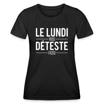 Le lundi vous déteste aussi semaine travail matin - T-shirt sport Femme - noir - Devant - AI Model Female 172 light (172cm)
