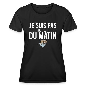 Je suis pas du tout du matin sieste dormir fatigue - T-shirt sport Femme - noir - Devant - AI Model Female 172 light (172cm)