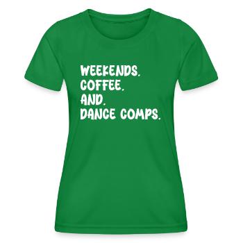 weekends coffee and dance comps - T-shirt sport Femme - vert - Devant - AI Model Female 172 dark (172cm)