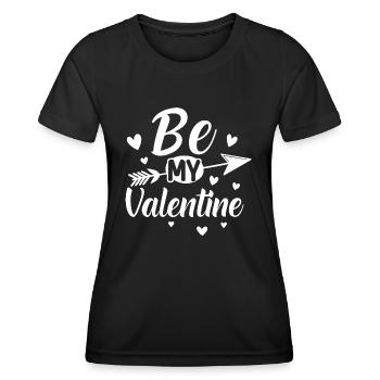 Be my Valentine - Valentine's Day Geschenk - Frauen Funktions-T-Shirt - Schwarz - Vorne - AI Model Female 172 light (172cm)