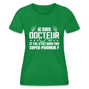 Je Suis Docteur C'est Quoi Ton Super Pouvoir ? - T-shirt sport Femme - vert - Devant - AI Model Female 172 dark (172cm)