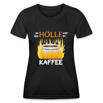 In der Hölle gibt es Kaffee - Frauen Funktions-T-Shirt - Schwarz - Vorne - AI Model Female 172 light (172cm)