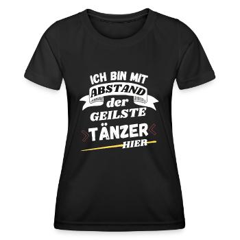 Ich bin mit Abstand der geilste Tänzer hier - Frauen Funktions-T-Shirt - Schwarz - Vorne - AI Model Female 172 light (172cm)