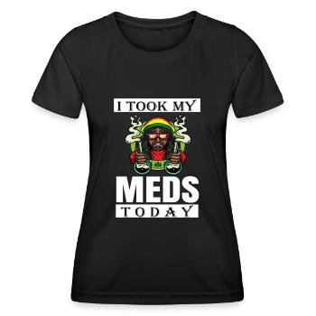 I Took My Meds Today - Frauen Funktions-T-Shirt - Schwarz - Vorne - AI Model Female 172 light (172cm)