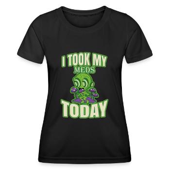 I Took My Meds Today - Women's Functional T-Shirt - black - Front - AI Model Female 172 light (172cm)