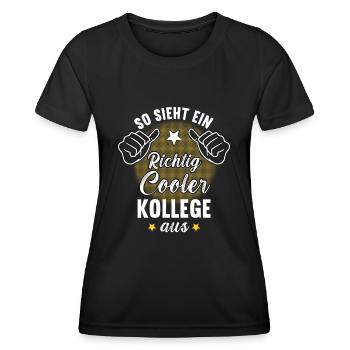 So Sieht Ein Richtig Cooler Kollege aus Bürohumor - Frauen Funktions-T-Shirt - Schwarz - Vorne - AI Model Female 172 light (172cm)