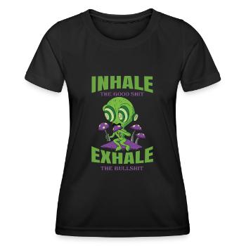 Inhale The Good Shit Exhale The Bullshit 420 Weed - Frauen Funktions-T-Shirt - Schwarz - Vorne - AI Model Female 172 light (172cm)