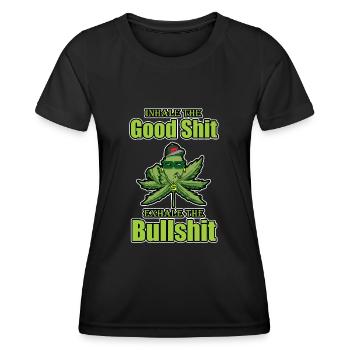Inhale The Good Shit Exhale The Bullshit 420 Weed - Frauen Funktions-T-Shirt - Schwarz - Vorne - AI Model Female 172 light (172cm)