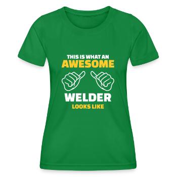 This Is What An Awesome Welder Looks Like - Frauen Funktions-T-Shirt - Kelly Green - Vorne - AI Model Female 172 dark (172cm)